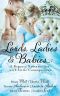 Lords, Ladies and Babies · A Regency Romance Set with Little Consequences