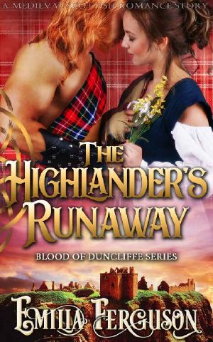 The Highlander’s Runaway (Blood of Duncliffe Series) (A Medieval Scottish Romance Story)