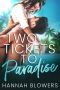 Two Tickets to Paradise