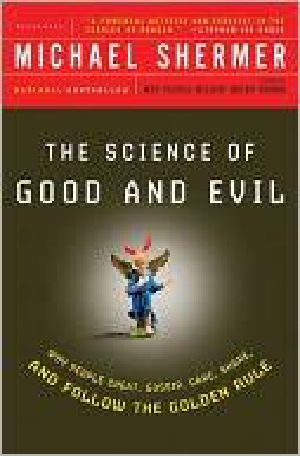 Science of Good and Evil