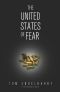 The United States of Fear