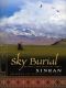 Sky Burial, an Epic Love Story of Tibet