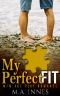 My Perfect Fit · A M/m Age Play Romance (Pieces Book 2)