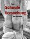 Schwule Versuchung