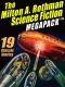 The Milton A. Rothman Science Fiction MEGAPACK ™ · 19 Classic Stories