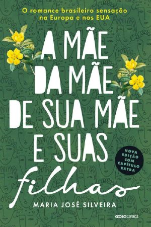 A mãe da mãe de sua mãe e suas filhas