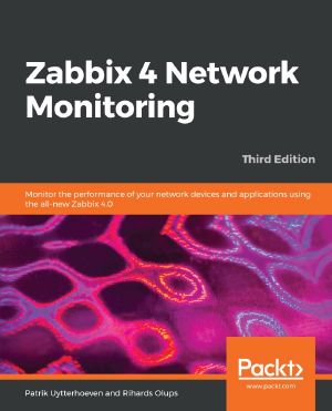 Zabbix 4 Network Monitoring · 3rd Edition