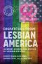 Dispatches From Lesbian America