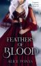 Feathers of Blood: Kingdom of Birds and Beasts: Book Two