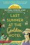 Last Summer at the Golden Hotel