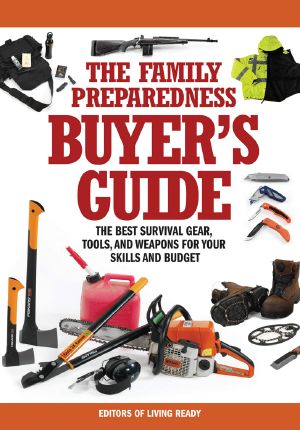 The Family Preparedness Buyer's Guide