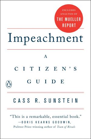 Impeachment- a Citizen's Guide, A Citizen's Guide