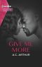 Give Me More--A Sexy Billionaire Romance