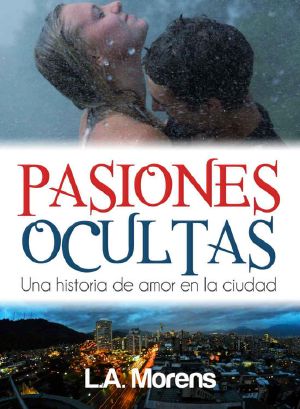 Pasiones Ocultas - Una Historia De Amor en La Ciudad