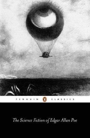 The Science Fiction of Edgar Allan Poe (Penguin Classics)