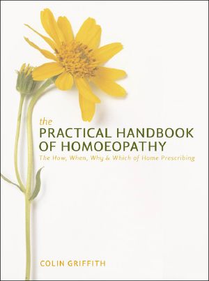 The Practical Handbook of Homeopathy