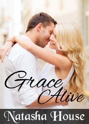 Grace Alive · a Christian Romance