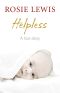 Helpless · A True Short Story