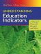 Understanding Education Indicators · A Practical Primer for Research and Policy