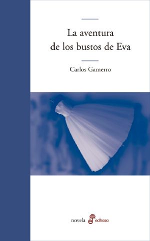 La Aventura De Los Bustos De Eva