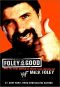 Foley Is Good · and the Real World Is Faker Than Wrestling