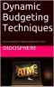 Dynamic Budgeting Techniques · Cut Your Expenses in Half and Double Your Income