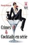 Crimes Et Cocktails en Série (Harlequin Red Dress Ink)