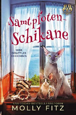 Samtpfoten-Schikane (Miss Dolittles Geheimnis 3) (German Edition)