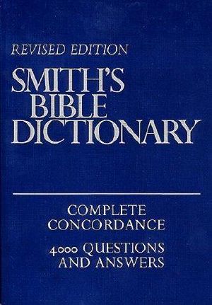 Smith's Bible Dictionary