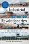 The Industrial Revolutionaries