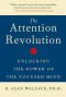 The Attention Revolution