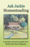 Ask Jackie · Homesteading