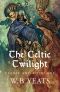 The Celtic Twilight