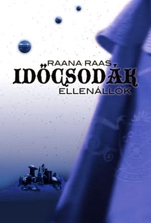 Időcsodák 2 - Ellenállók