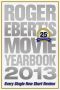 Roger Ebert's Movie Yearbook 2013 ·25th Anniversary Edition