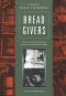 Bread Givers · A Novel