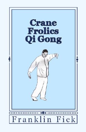 Crane Frolics Qi Gong