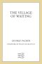 The Village of Waiting