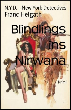 Blindlings ins Nirwana