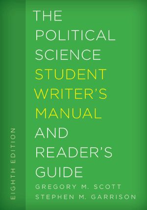 The Political Science Student Writer’s Manual and Reader’s Guide