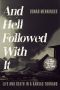 And Hell Followed With It · Life and Death in a Kansas Tornado