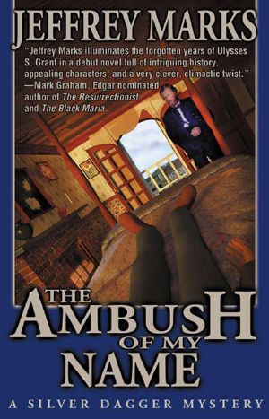 The Ambush of My Name · US Grant mysteries