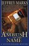 The Ambush of My Name · US Grant mysteries