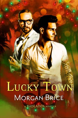 Lucky Town: A Badlands Novella