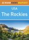 Rough Guides Snapshots USA - the Rockies