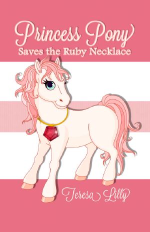 Princess Pony Saves the Ruby Necklace