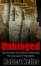 Unhinged · The Shocking True Story of Ed Gein, The Butcher of Plainfield