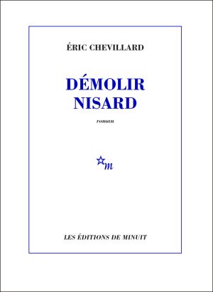 Démolir Nisard