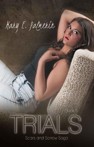 Trials · Book 5 of the Scars and Sorrow Saga