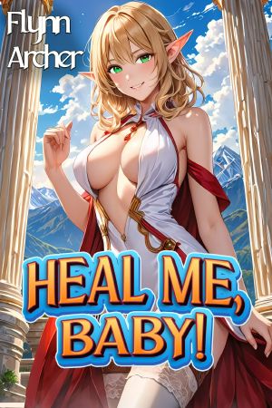 Heal Me, Baby!